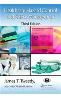 Healthcare Hazard Control and Safety Management