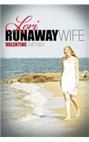 Lori, Runaway Wife