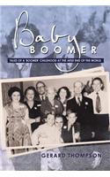 Baby Boomer: Tales of a 'Boomer' Childhood at the Arse End of the World(English)