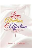 Love, Attention, and Affection