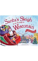 Santa's Sleigh Is on Its Way to Wisconsin: A Christmas Adventure