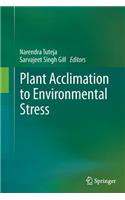 Plant Acclimation to Environmental Stress