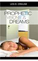 Prophetic Visions and Dreams: Interpreting Inner Revelations