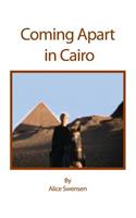 Coming Apart in Cairo