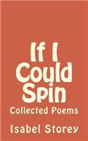 If I Could Spin