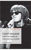 Scott Walker and the Song of the One-All-Alone