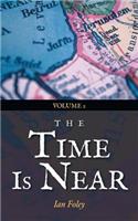 The Time Is Near: Volume 2(English)