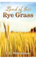 Land of the Rye Grass