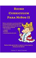 Reino Curriculum Para Ninos II