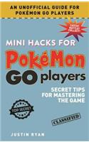 Mini Hacks for Pokémon Go Players: Secret Tips for Mastering the Game