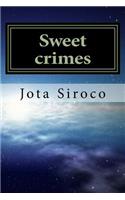 Sweet crimes