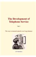 Development of Telephone Service (vol.1)