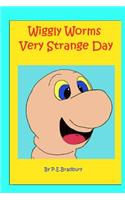 Wiggly Worms Very Strange Day