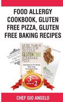 Food Allergy Cookbook, Gluten Free Pizza, Gluten Free Baking Recipes