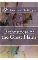 Pathfinders of the Great Plains