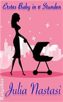 Erstes Baby in sechs Stunden