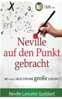 Neville auf den Punkt gebracht
