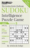 Sudoku Puzzle Books Volume 5. Light. Sudoku Intelligence Puzzle Game