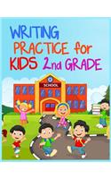 Writing Practice For Kids 2nd Grade: Journal Notebook Lined Pages