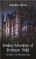 Fantasy Adventure of Professor Helst: Chronicles of the Philosopher's Stone