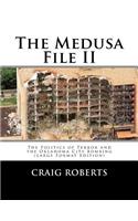 The Medusa File II: The Politics of Terror and the Oklahoma City Bombing (Large Print Edition)