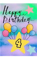 Happy Birthday 4: Keepsake Journal Notebook Space For Best Wishes, Messages & Doodling