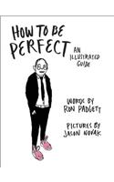 How to Be Perfect