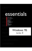 Windows 95/NT Level II Essentials (Essential Series)