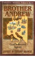 Brother Andrew: God's Secret Agent(Christian Heroes: Then & Now)