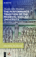 Performance Tradition of the Medieval English University: The Works of Thomas Chaundler