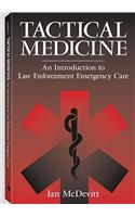 Tactical Medicine: An Introductory to Law Enforcement Emergency Care