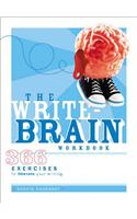 The Write Brain Workbook: 366 Exercises to Liberate Your Writing