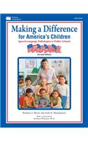 Making a Difference for America's Children: Speech-Language Pathologists in Public Schools