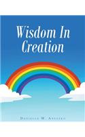 Wisdom In Creation