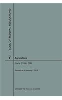 Code of Federal Regulations Title 7, Agriculture, Parts 210-299, 2018: (Code of Federal Regulations)