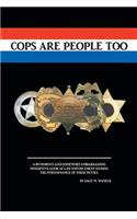 Cops are People Too