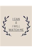 I Can & I Will Watch Me: 2020 Planner Weekly, Monthly And Daily - Jan 1, 2020 to Dec 31, 2020 Planner & calendar - New Year's resolution & Goal Setting For Each Week Of The 