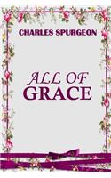 All of Grace (Spurgeon Classics)