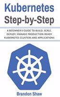 Kubernetes Step-by-Step