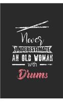 Never Underestimate An Old Woman With Drums