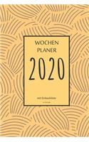 Wochenplaner 2020 mit Einkaufsliste: 6x9 Wochenplaner 2020 mit Einkaufsliste, Einkaufszettel, Essensplaner als Semesterplaner, Studienkalender, Monatsplaner mit Wochenübersicht oder Tas