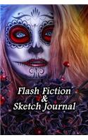 Flash Fiction & Sketch Journal: Write & Create Story Workbook with Flash Fiction and Sketch Page Book For Creative Writing and Drawing for Writers - Halloween Makeup Cover