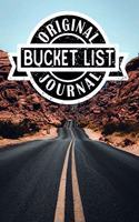 Original Bucket List Journal: Lined Organizer/Diary/Journal