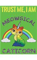 Trust me I am Meowgical Caticorn