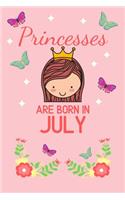 Princesses Are Born In July