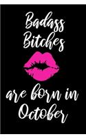 Badass Bitches Are Born In October