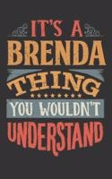 Its A Brenda Thing You Wouldnt Understand