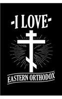 -I Love- Eastern Orthodox: Lined A5 Notebook for Christian Christ Journal