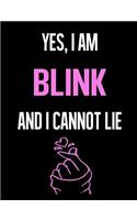 Yes, I Am BLINK And I Cannot Lie: Fandom 7.44" x 9.69" Half College Ruled Half Blank 100 Pages