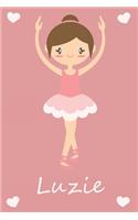 Luzie: modernes personalisiertes Ballerina Schreibheft / Notizbuch / Tagebuch - viele Vornamen verfügbar - 100 Seiten - liniert - Ballett Tagebuch - Schula